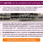 MYTH: Light Rail can be completed and running by 2018; REALITY: Full LRT build-out will likely take longer.