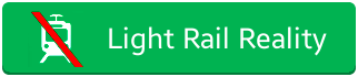Light Rail Reality